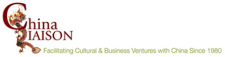 CHINA LIAISON FACILITATING  CULTURAL & BUSINESS VENTURES WITH CHINA SINCE 1980 logo