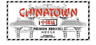CHINATOWN PREMIUM BROCCOLI DISTRIBUTED BY PACIFIC SHORES PRODUCE logo