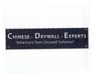 CHINESE - DRYWALL - EXPERTS "AMERICA'S TOXIC DRYWALL SOLUTION" logo