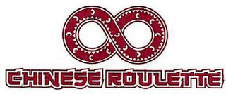 CHINESE ROULETTE