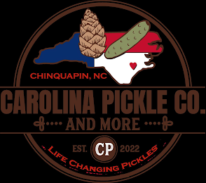 CHINQUAPIN, NC CAROLINA PICKLE CO. AND MORE EST.  CP 2022 LIFE CHANGING PICKLES logo