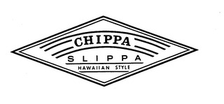 CHIPPA SLIPPA HAWAIIAN STYLE logo