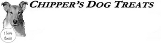 CHIPPER'S DOG TREATS I LOVE THEM! logo
