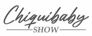 CHIQUIBABY SHOW logo