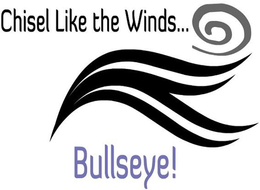 CHISEL LIKE THE WINDS...BULLSEYE! logo