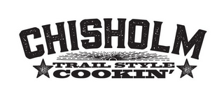 CHISHOLM TRAIL STYLE COOKIN' logo