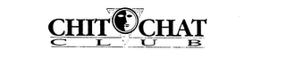 CHIT CHAT CLUB