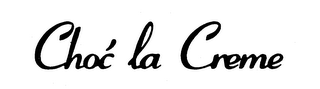 CHOC LA CREME logo