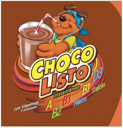 CHOCO LISTO INSTANTÁNEO CON VITAMINAS Y MINERALES A B2 B3 HIERRO B1 D3 CALCIO CON VITAMINAS Y MINERALES MEZCLA EN POLVO PARA PREPARAR BEBIDA DE CHOCLATE INSTANTÁNEA logo