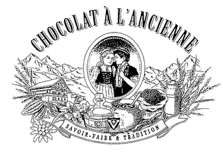 CHOCOLAT A L'ANCIENNE SAVOIR FAIRE & TRADITION VILLARS logo