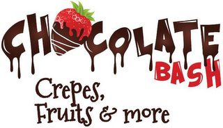 CHOCOLATE BASH CREPES, FRUITS & MORE