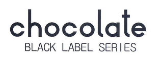 CHOCOLATE BLACK LABEL SERIES logo