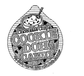 CHOCOLATE CHIP COOKIE DOH CANDY "SO GOOD YOU'LL LICK THE BOWL CLEAN" logo