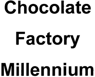 CHOCOLATE FACTORY MILLENNIUM logo