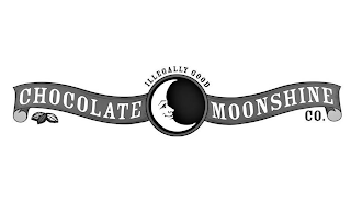 CHOCOLATE MOONSHINE CO. ILLEGALLY GOOD logo