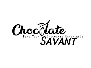 CHOCOLATE SAVANT FIND YOUR CHOCOLATE EXPERIENCE logo
