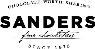 CHOCOLATE WORTH SHARING SANDERS FINE CHOCOLATIERS SINCE 1875 logo