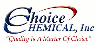 CHOICE CHEMICAL, INC "QUALITY IS A MATTER OF CHOICE" logo