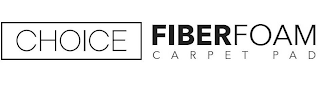 CHOICE FIBERFOAM CARPET PAD logo