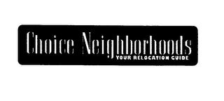 CHOICE NEIGHBORHOODS YOUR RELOCATION GUIDE logo