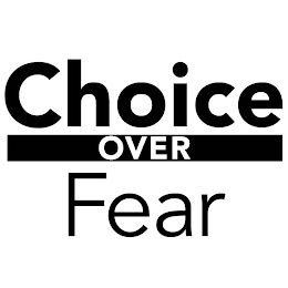 CHOICE OVER FEAR logo