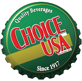 CHOICE USA BEVERAGE, INC. QUALITY BEVERAGES SINCE 1917 logo