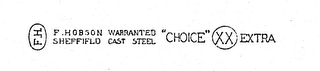 "CHOICE" XX EXTRA F.H. F. HOBSON WARRANTED SHEFFIELD CAST STEEL logo