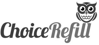 CHOICEREFILL