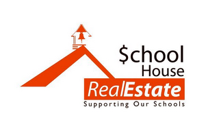 $CHOOL HOUSE REAL ESTATE SUPPORTING OUR SCHOOLS logo