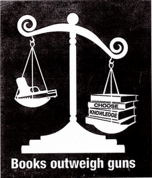 CHOOSE KNOWLEDGE BOOKS OUTWEIGH GUNS logo