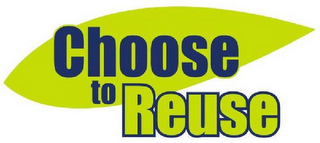 CHOOSE TO REUSE logo