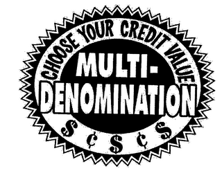 CHOOSE YOUR CREDIT VALUE MULTI-DENOMINATION logo