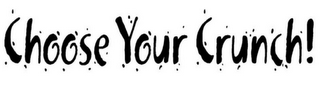 CHOOSE YOUR CRUNCH! logo