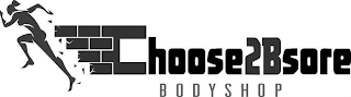 CHOOSE2BSORE BODYSHOP logo
