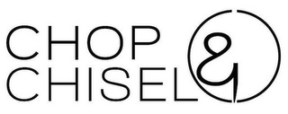 CHOP & CHISEL logo