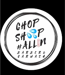 CHOP SHOP #ALL IN BARBER & CARWASH logo