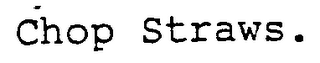 CHOP STRAWS. logo
