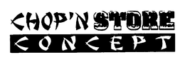 CHOP'N STORE CONCEPT logo