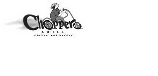 CHOPPERS GRILL CHILLIN' AND GRILLIN' logo
