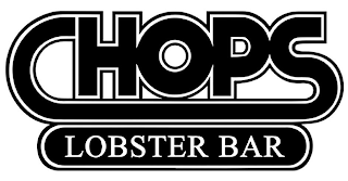 CHOPS LOBSTER BAR