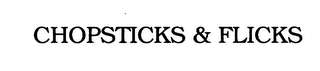 CHOPSTICKS&FLICKS logo
