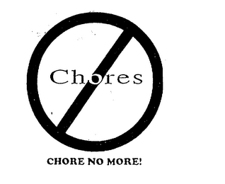 CHORES CHORE NO MORE! logo