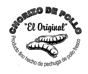 CHORIZO DE POLLO "EL ORIGINAL" PRODUCTO FINO HECHO DE PECHUGA DE POLLO FRESCO logo