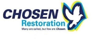 CHOSEN RESTORATION MANY ARE CALLED, BUTFEW ARE CHOSEN. logo