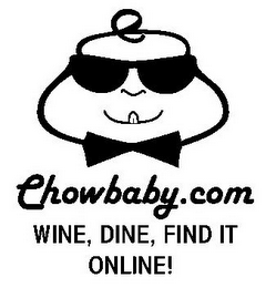 CHOWBABY.COM WINE, DINE, FIND IT ONLINE! logo