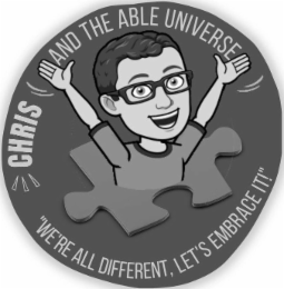 CHRIS AND THE ABLE UNIVERSE  "WE'RE ALL DIFFERENT, LET'S EMBRACE IT!" logo