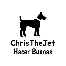 CHRIS THEJET HACER BUENAS