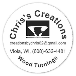 CHRIS'S CREATIONS CREATIONSBYCHRIS62@GMAIL.COM VIOLA, WI, (608)-6324481 WOOD TURNINGS logo