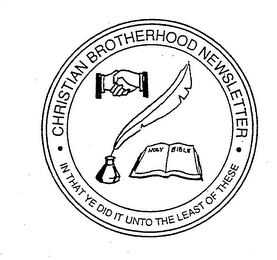 CHRISTIAN BROTHERHOOD NEWSLETTER IN THAT YE DID IT UNTO THE LEAST OF THESE HOLY BIBLE logo