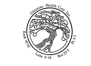 CHRISTIAN HEALTH CARE INC. EZEK 47:12 LUKE 4:18 REV 22:2 PS 1:3 logo